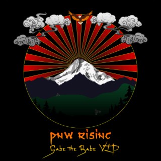 PNW Rising (Gabe the Babe VIP)