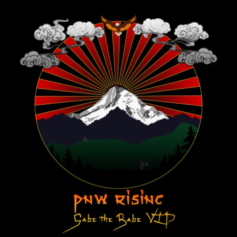 PNW Rising (Gabe the Babe VIP) ft. Shortbread