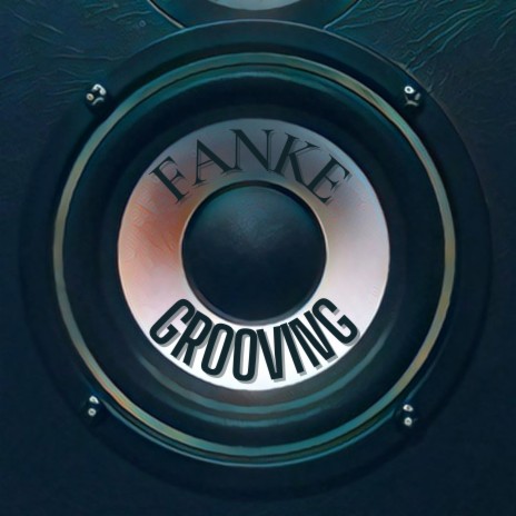 Fanke Grooving | Boomplay Music