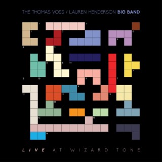 The Thomas Voss/Lauren Henderson Big Band Live at Wizard Tone