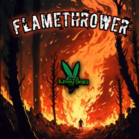 Flamethrower | Boomplay Music