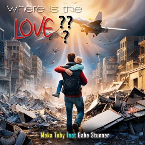 Where is the Love (feat. Gabe Stunner) | Boomplay Music