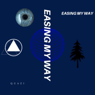 Easing My Way lyrics | Boomplay Music