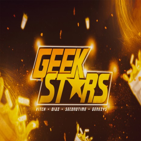 Geekstars ft. SecondTime, Genezys & Diaz | Boomplay Music