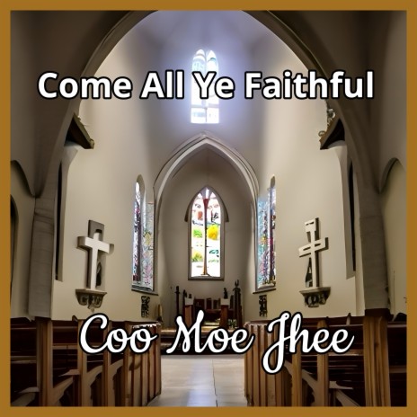 Come All Ye Faithful | Boomplay Music