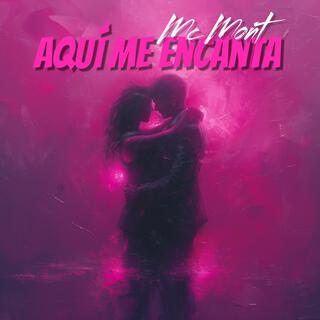 Aqui Me Encanta lyrics | Boomplay Music