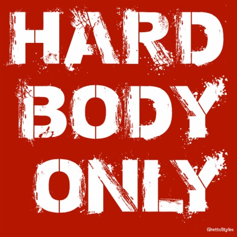 Hard Body Only (Instrumental) | Boomplay Music