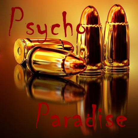 Psycho Paradise | Boomplay Music