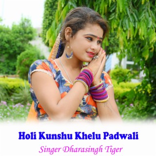 Holi Kunshu Khelu Padwali