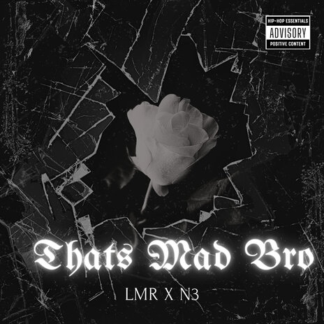 Thats Mad Bro ft. N3 | Boomplay Music