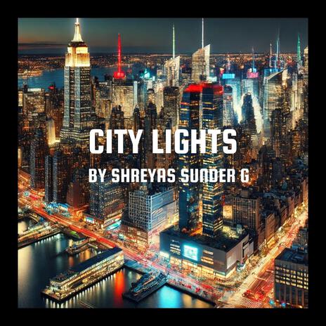 CITY LIGHTS | Boomplay Music