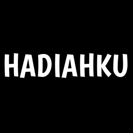 Hadiahku | Boomplay Music