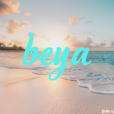 Beya | Boomplay Music