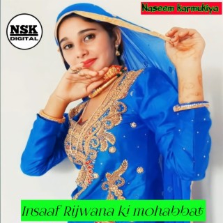 Insaaf Rijwana ki mohabbat