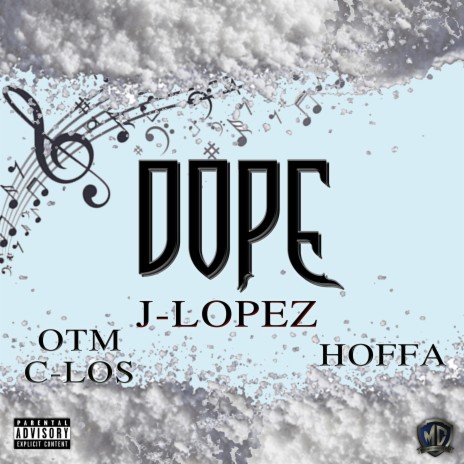 Dope ft. Hoffa & OTM C-Los | Boomplay Music
