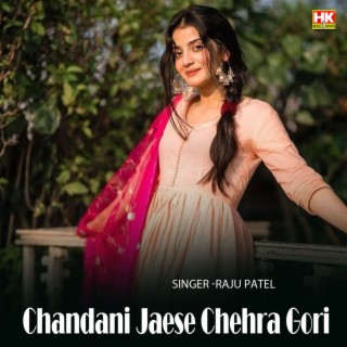 Chandani Jaese Chehra Gori