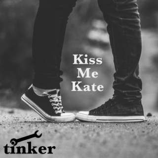 Kiss Me Kate (demo version) lyrics | Boomplay Music