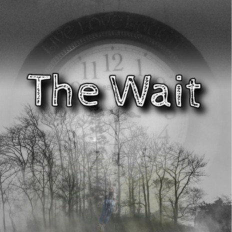 The Wait | Boomplay Music