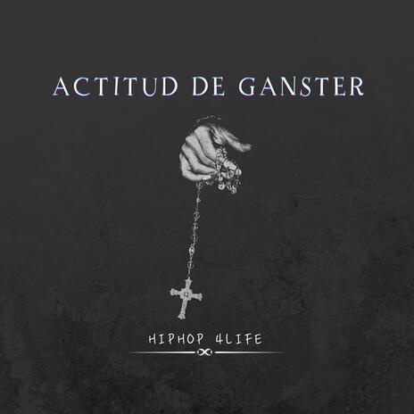 Actitud de ganster | Boomplay Music