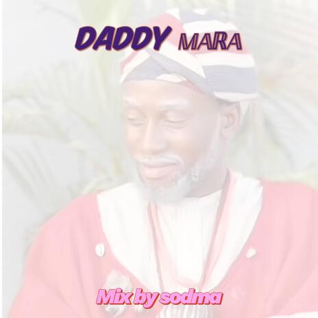 Daddy mara | Boomplay Music