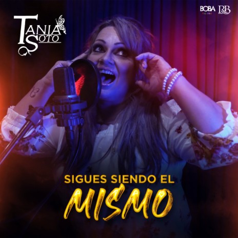 Sigues Siendo El Mismo | Boomplay Music