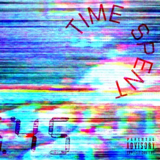Time Spent lyrics | Boomplay Music