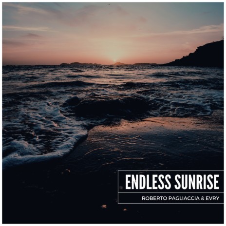 Endless Sunrise ft. Evry | Boomplay Music