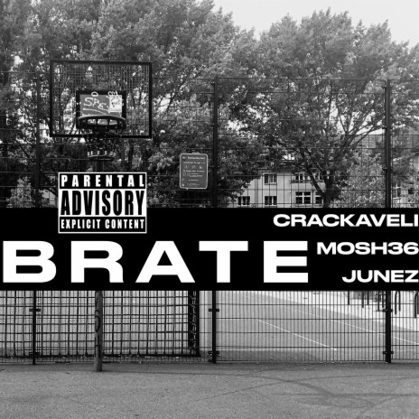 Brate ft. Mosh36 & Junez | Boomplay Music