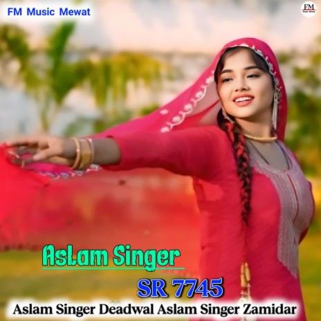 Aslam Singer SR 7745 ft. Aslam Singer Zamidar | Boomplay Music