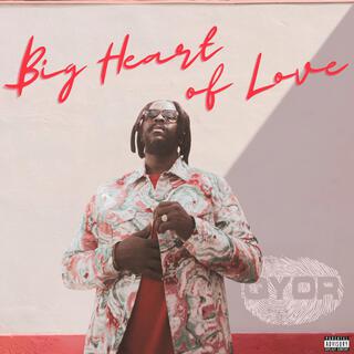 Big Heart of Love lyrics | Boomplay Music