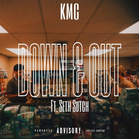Down & Out ft. Seth Sutch | Boomplay Music
