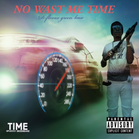 Don't Wast Me Time | Boomplay Music