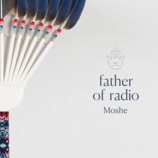 Father of Radio lyrics | Boomplay Music