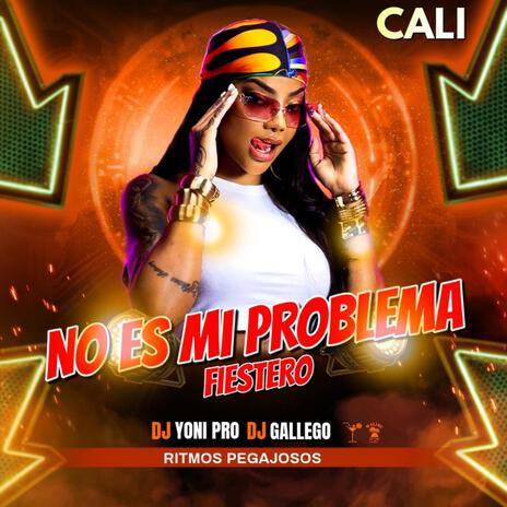 No Es Mi Problema (Fiestero) | Boomplay Music