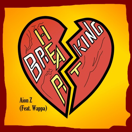Breaking Heart ft. Wappa | Boomplay Music