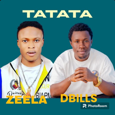 TATATA ft. ZEELA | Boomplay Music