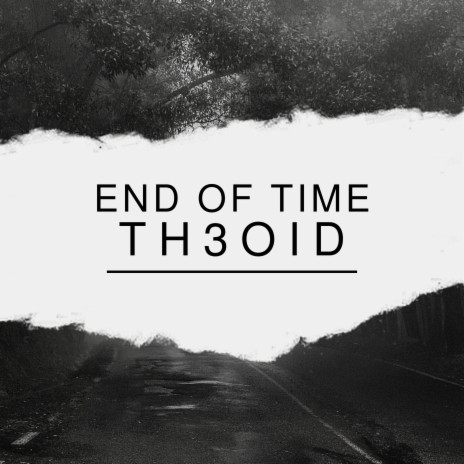 End Of Time | Boomplay Music