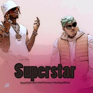 Superstar ft. Ma Gang