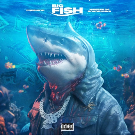 Big Fish ft. Weepee Da RoadRunna | Boomplay Music