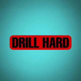 Drill Hard