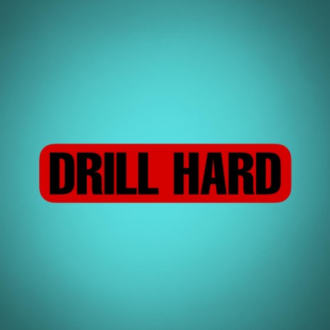 Drill Hard | Boomplay Music