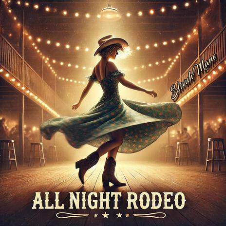 All Night Rodeo | Boomplay Music