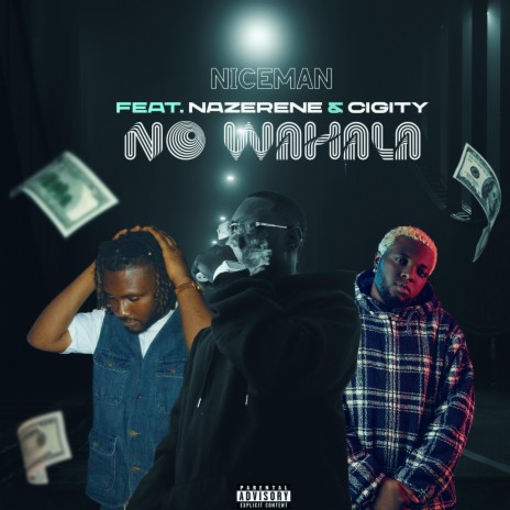 No Wahala ft. Nazerene & Cigity | Boomplay Music