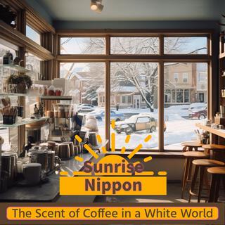 The Scent of Coffee in a White World