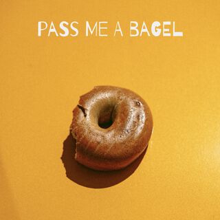 pass me a bagel