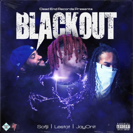 Blackout ft. JayOnit & Sofiji