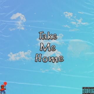 Take Me Home