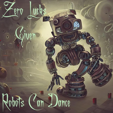 Robots Can Dance | Boomplay Music