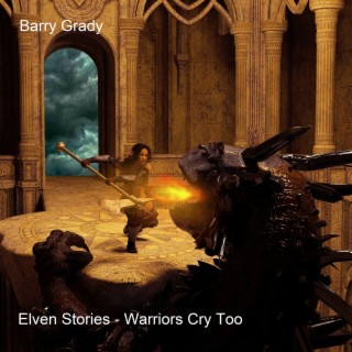 Elven Stories - Warriors Cry Too