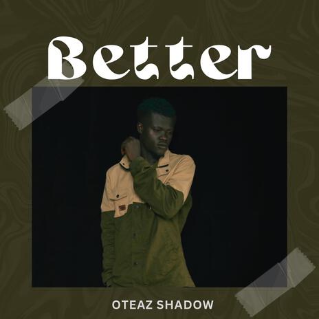 Better | Boomplay Music